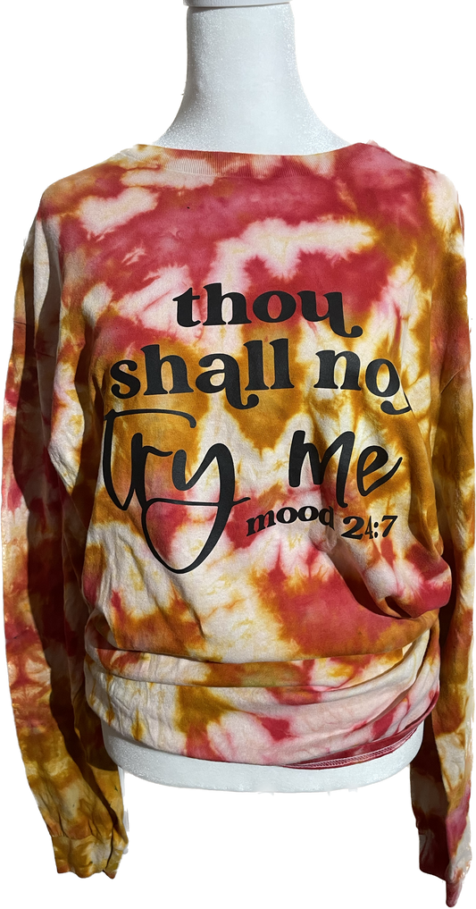 X Large thou shall not try me long sleeve shirt
